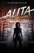 Alita Battle Angel The Official Movie Novelization