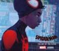 Spiderman Into the Spider-Verse : The Art of the Movie