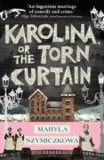 Karolina or The Torn Curtain