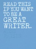 Read This if You Want to Be a Great Writer