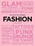 100 Ideas that Changed Fashion