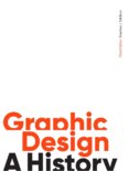 Graphic Design, Third Edition: A History