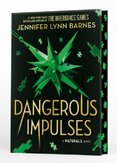 A NATURALS Novel: Dangerous Impulses, Book 5
