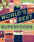 WorldS Best Superfoods, The 1
