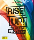Rise Up The Art of Protest
