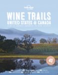 Wine Trails  Usa & Canada 1