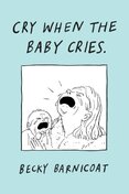 Cry When the Baby Cries