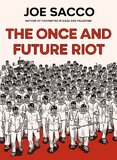 The Once and Future Riot