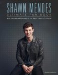 Shawn Mendes: The Ultimate Fan Book