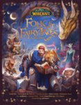 World of Warcraft Folk and Fairy Tales of Azeroth