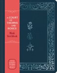 A Court of Thorns and Roses Official Sketchbook (Flowers, Flames, and Stars)