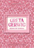 Icons of Cinema: Greta Gerwig