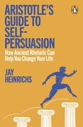 Aristotles Guide to Self-Persuasion