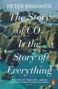 The Story of CO2 Is the Story of Everything