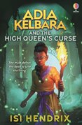 Adia Kelbara and the High Queens Curse