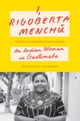 I, Rigoberta Menchu