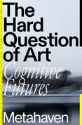 The Hard Question of Art