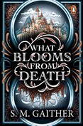 What Blooms From Death