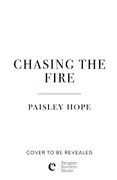 Chasing the Fire