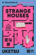 Strange Houses