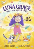 Luna Grace: Girl from Outer Space - Sea Safari