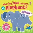 Was That Your Bottom Elephant