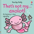 Thats not my axolotl...