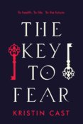The Key to the Fear