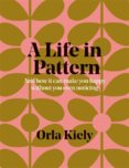 A Life in Pattern