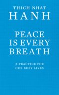 Peace Is Every Breath