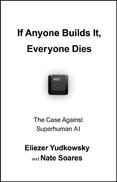 If Anyone Builds It, Everyone Dies
