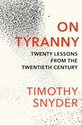 On Tyranny: Twenty Lessons from the Twentieth Century