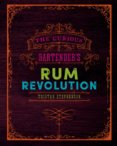 The Curious Bartenders Rum Revolution