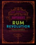 The Curious Bartenders Rum Revolution