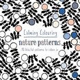 Calming Colouring: Nature Patterns