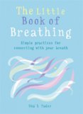 The Little Book of Breathing