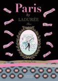 Paris by Laduree: A Chic City Guides