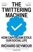 The Twittering Machine