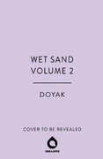 Wet Sand, Volume 2