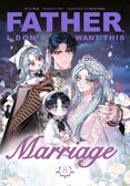 Father, I Dont Want This Marriage, Vol. 8