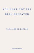 You Have Not Yet Been Defeated