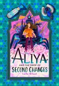 Aliya and the Shop of Second Chances