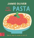 Jamie Oliver: Lets Make Pasta