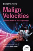 Malign Velocities