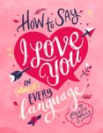 How to Say I Love You in (Almost) Every Language