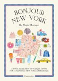 Bonjour New York:The Bonjour City Map Guides