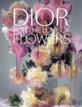 Dior: For the Love of Flowers