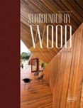Surrounded by Wood