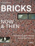 Bricks Now & Then