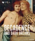 Dream and Decadence: Dream and Decadence: Belgian Symbolism